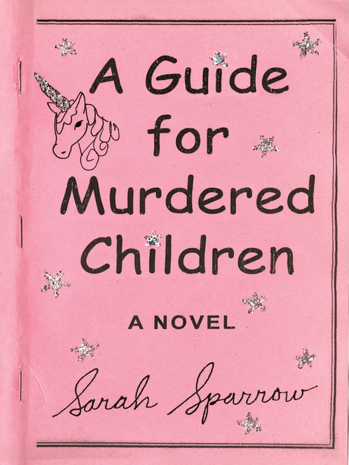 Title details for A Guide for Murdered Children by Sarah Sparrow - Wait list